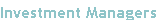Investment Managers